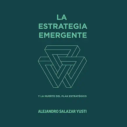 La estrategia emergente de alejandro Salazar